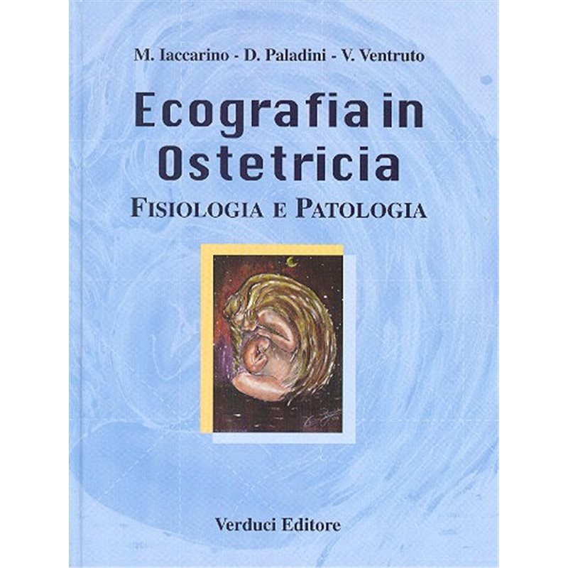 ECOGRAFIA in OSTETRICIA Fisiologia e Patologia